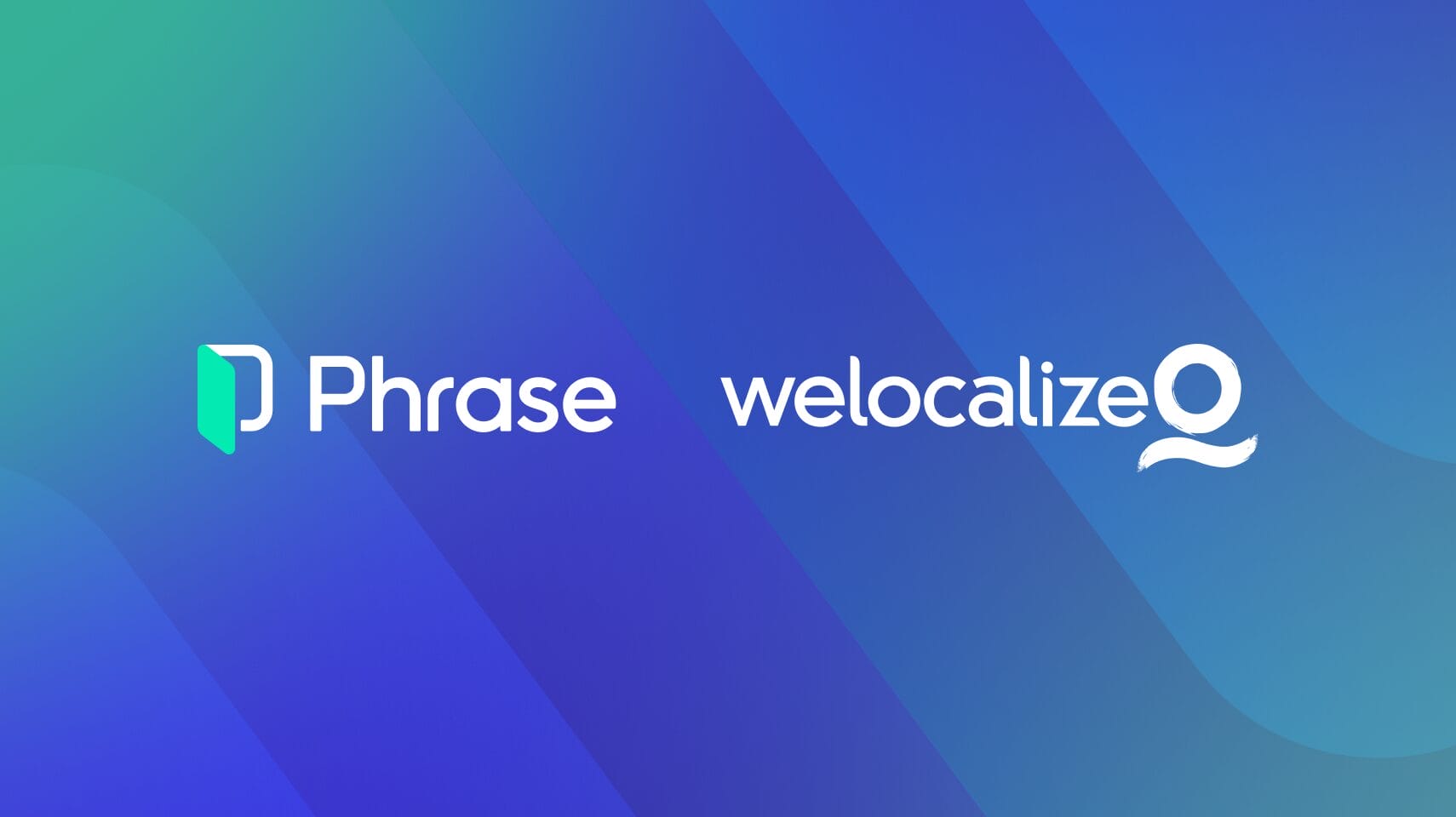 Phrase and Welocalize Expand Partnership with Joint AI Development Agreement to Power Enterprise Multilingual Content