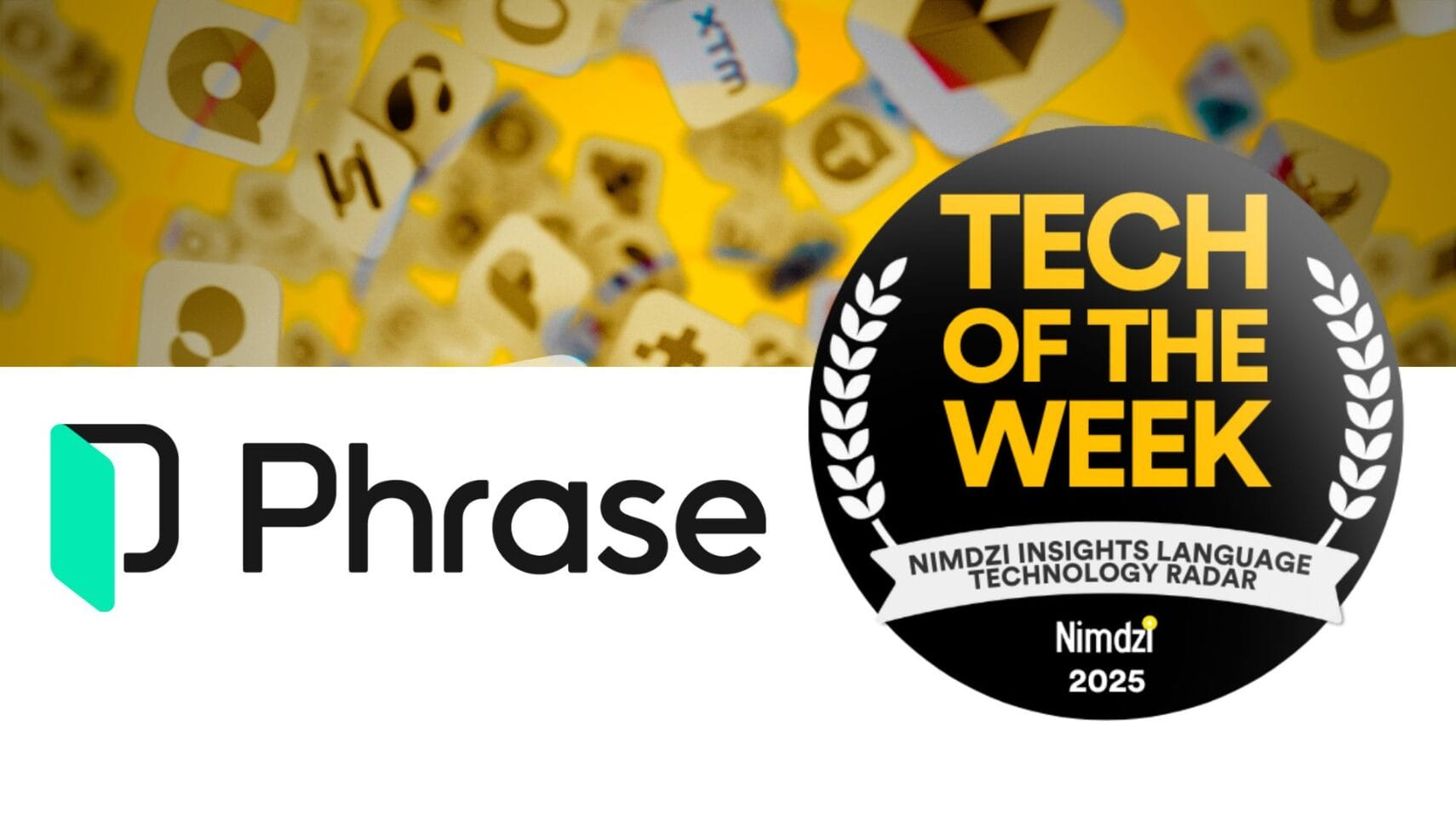 Phrase named Tech of the Week by Nimdzi Insights