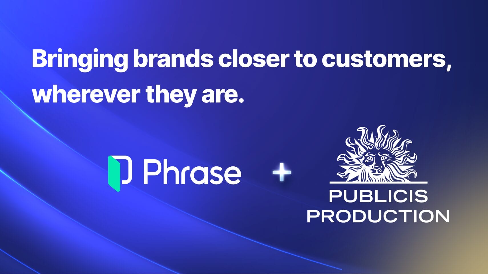 Publicis Production + Phrase: A new model for global content